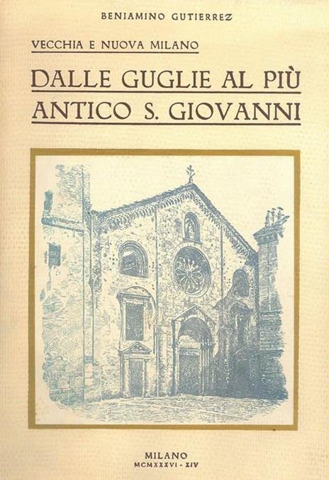 Dalle Guglie al più antico S. Giovanni - Beniamino Gutierrez - 2