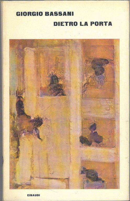 Dietro la porta - Giorgio Bassani - copertina