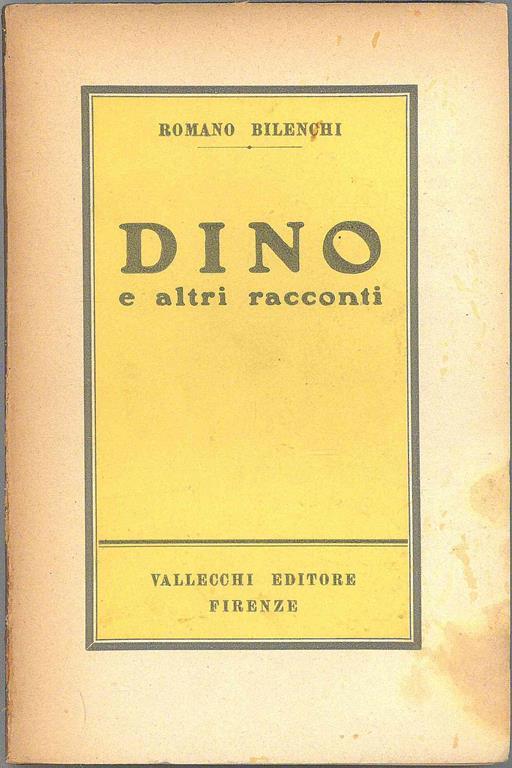 Dino e altri racconti - Romano Bilenchi - copertina