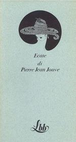 Ecate di Pierre Jean Jouve