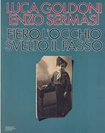 Fiero l'occhio, svelto il passo