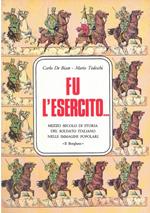 Fu l'Esercito…