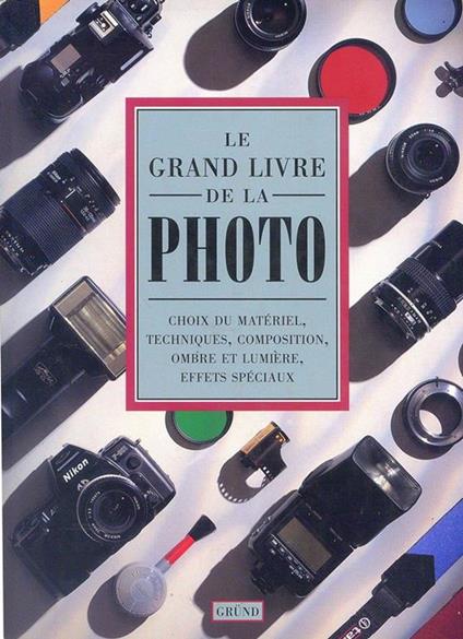 Le grand livre de la Photo - copertina