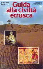 Guida alla civiltà etrusca