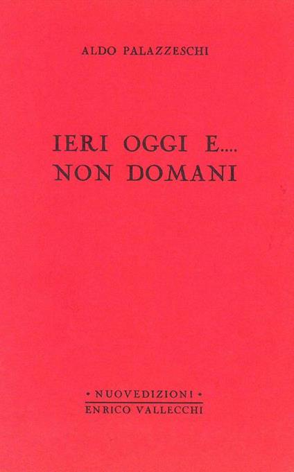 Ieri oggi e...Non domani - Mario Novaro - copertina