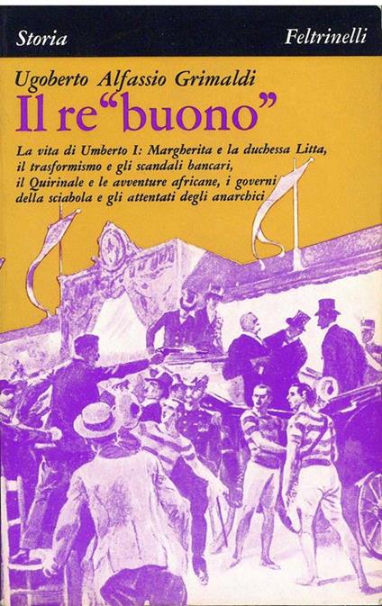 Il re buono - Ugoberto Alfassio Grimaldi - copertina