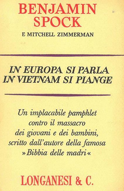 In Europa si parla in Vietnam si piange - Benjamin Spock - copertina