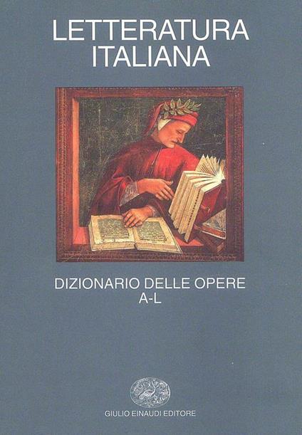 Letteratura italiana. Dizionario delle opere - copertina