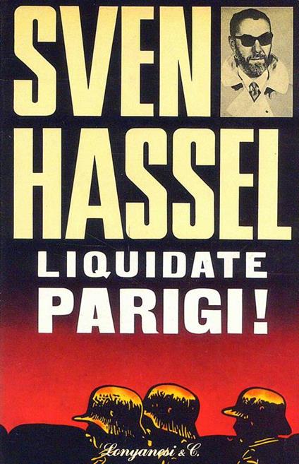 Liquidate parigi! - Sven Hassel - copertina