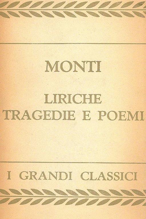 Liriche tragedie e poemi - Vincenzo Monti - copertina