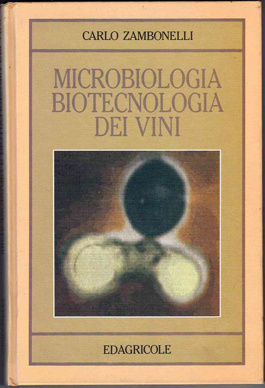 Microbiologia e biotecnologia dei vini - Carlo Zambonelli - copertina