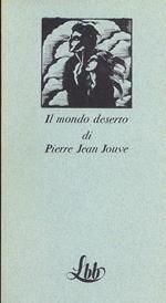Mondo deserto di Pierre Jean Jouve
