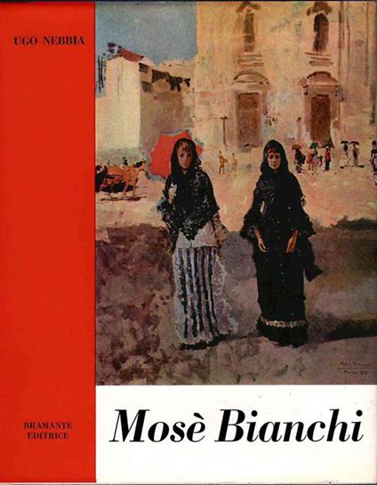 Mosè Bianchi - Ugo Nebbia - copertina