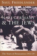 Nazi Germany & the Jews - Volume 1