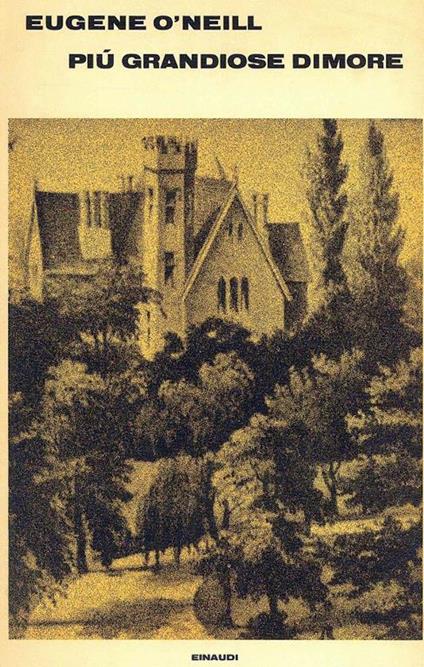 Più grandiose dimore - Eugene O'Neill - copertina