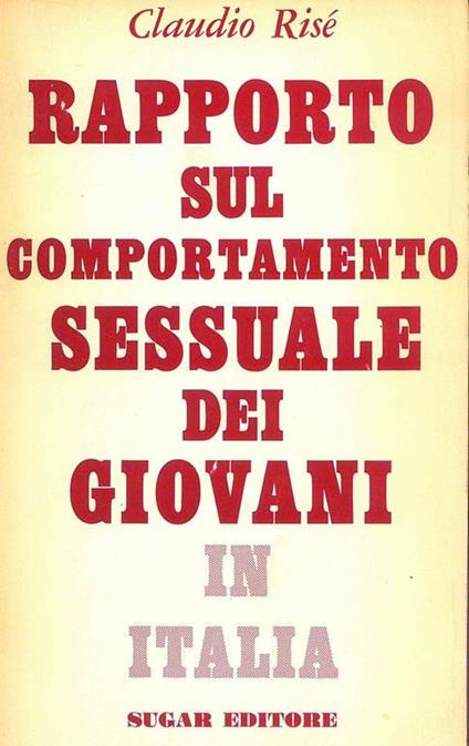 Rapporto sul comportamento sessuale dei giovani in Italia - Claudio Risé - copertina