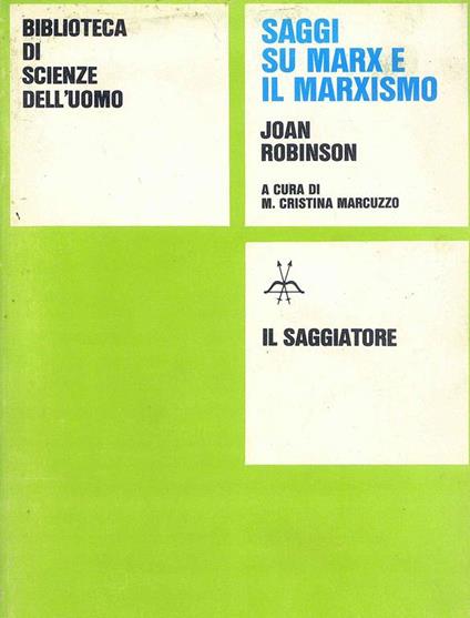 Saggi su Marx e il Marxismo - Joan Robinson - copertina
