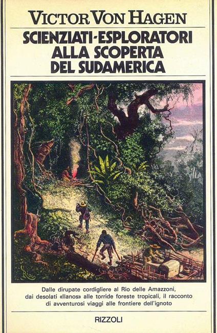 Scienziati-Esploratori alla scoperta del Sudamerica - Victor von Hagen - copertina