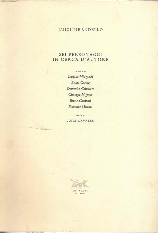 Sei personaggi in cerca d'autore - Luigi Pirandello - 2