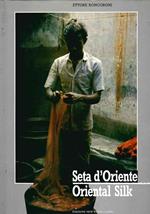 Seta d'Oriente - Oriental Silk