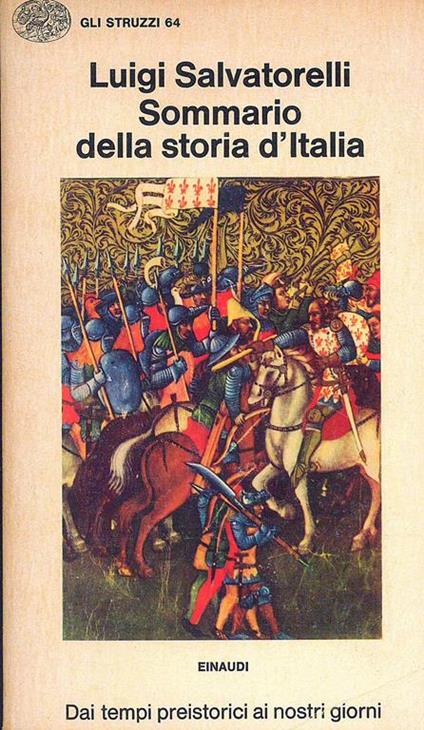 Sommario della storia d'Italia dai tempi preistorici ai nostri giorni - Luigi Salvatorelli - copertina