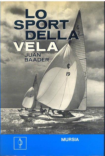 Lo sport della vela - Juan Baader - copertina
