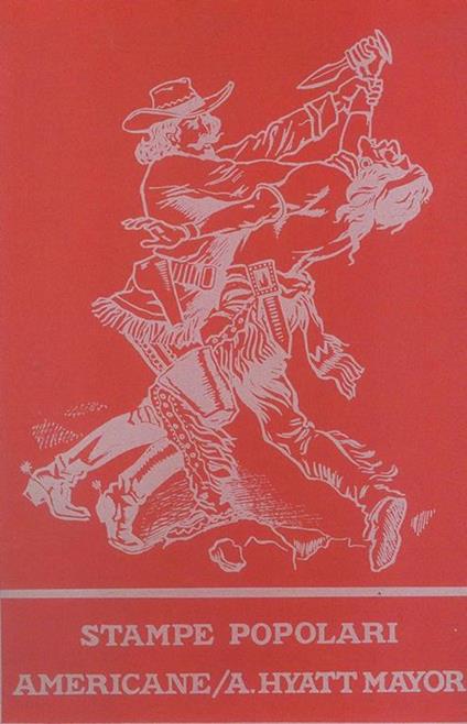 Stampe popolari Americane - A. Hyatt Mayor - copertina