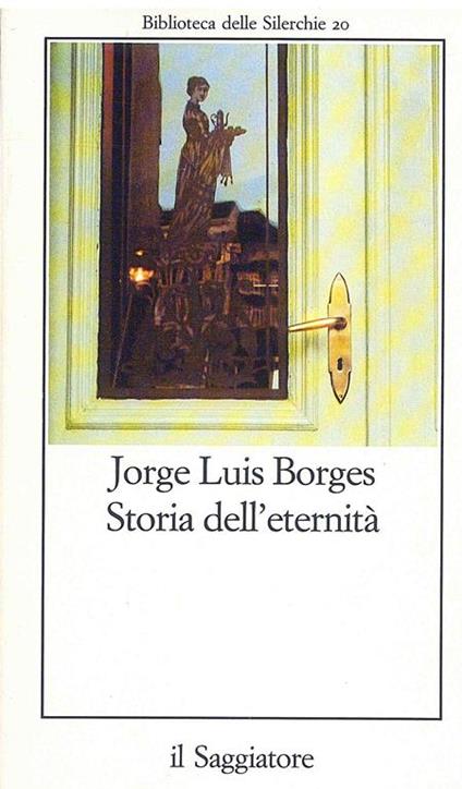 Storia dell'eternità - Jorge L. Borges - copertina