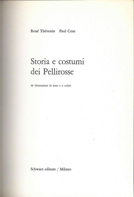 Storia e costumi dei Pellirosse - René Thévenin - 2