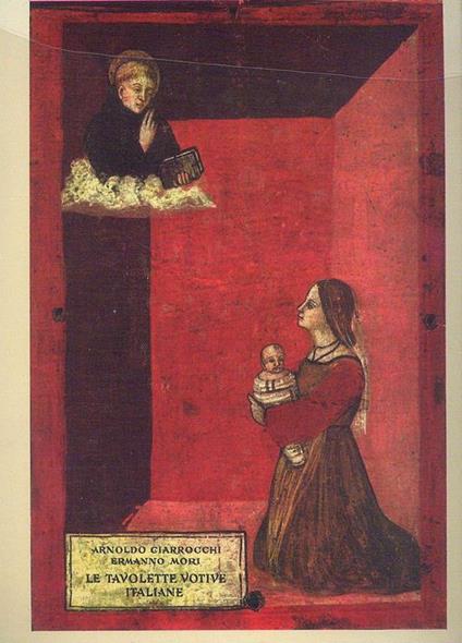 Le Tavolette votive italiane - Arnoldo Ciarrocchi - copertina