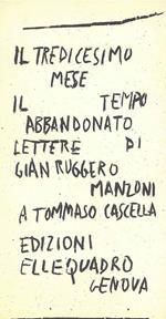 Il Tredicesimo mese il tempo abbandonato