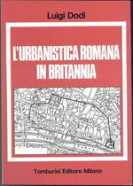 L' Urbanistica romana in Britannia