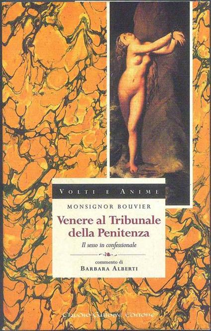 Venere al tribunale della penitenza. Il sesso in confessionale - Jean-Baptiste Bouvier - copertina