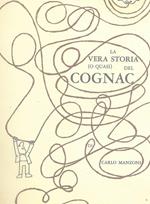 La Vera storia (o quasi) del Cognac
