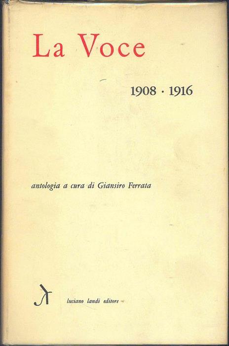 La Voce 1908-1916 - Giansiro Ferrata - copertina