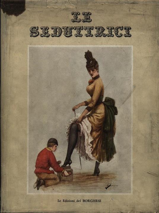 Le seduttrici - Piero Buscaroli - copertina