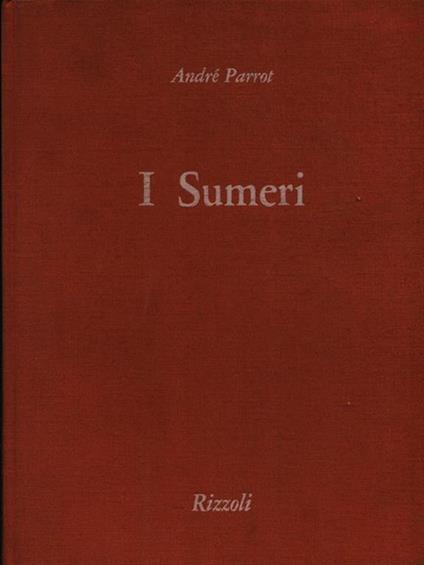 I sumeri - André Parrot - copertina