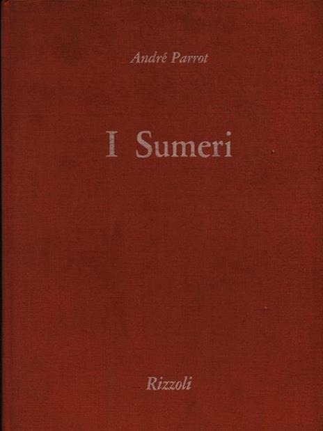 I sumeri - André Parrot - copertina