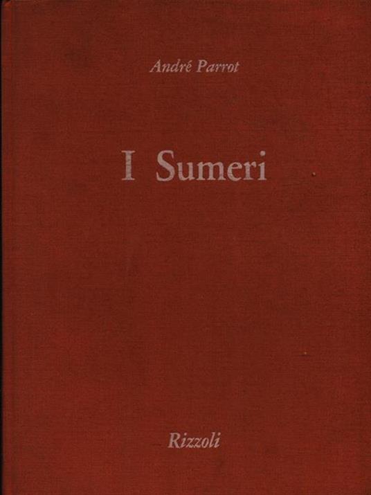 I sumeri - André Parrot - copertina