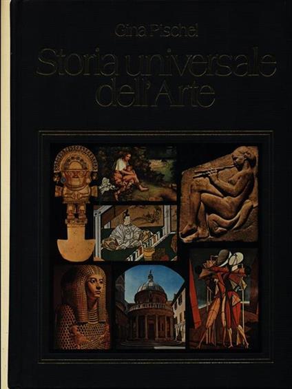 Storia universale dell'arte - Gina Pischel - copertina