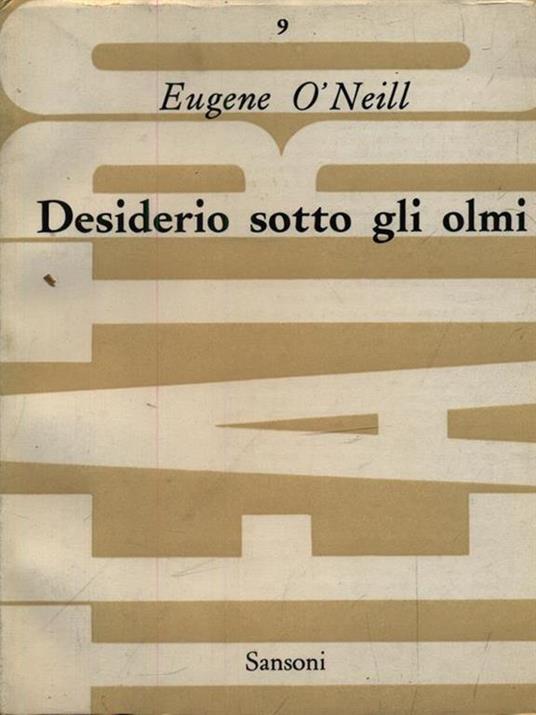 Desiderio sotto gli olmi - Eugene O'Neill - copertina