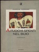 A fuochi spenti nel buio