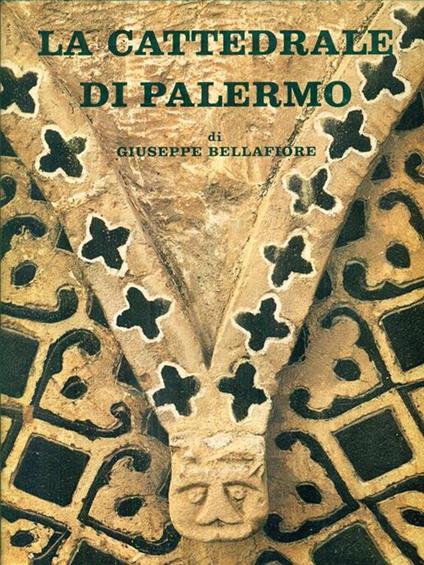 La cattedrale di Palermo - Giuseppe Bellafiore - copertina
