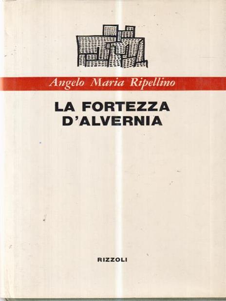 La fortezza d'Alvernia - Angelo M. Ripellino - copertina