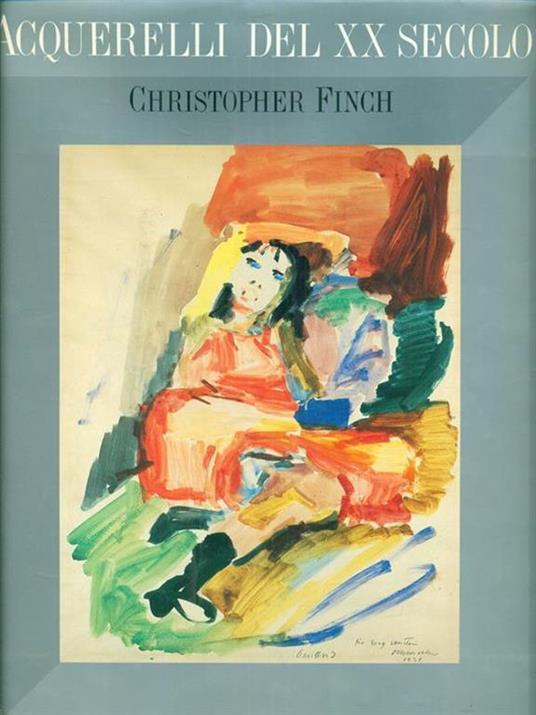 Acquerelli del XX secolo - Christopher Finch - copertina