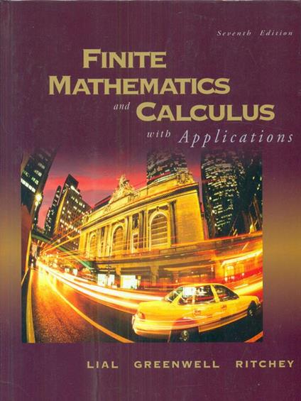 Finite mathematics and Calculus - Lial Greenwell Ritchey - copertina