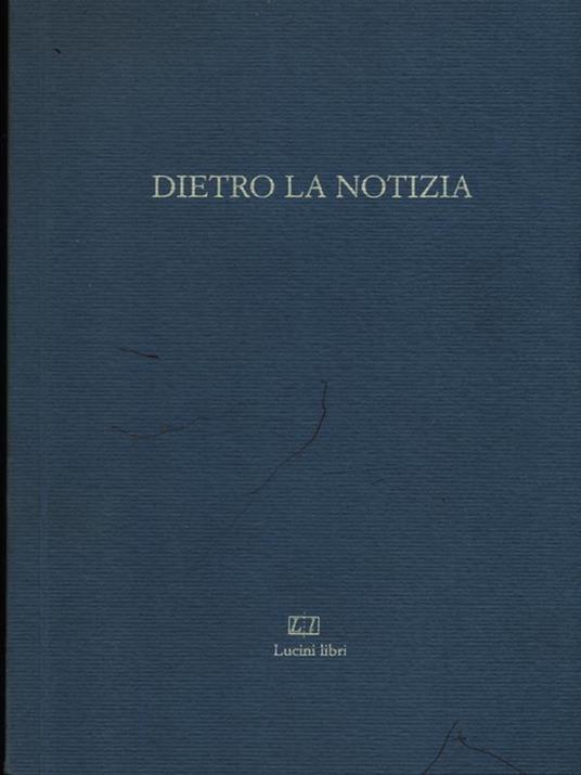 Dietro la notizia - Leonardo e Guido Vergani - copertina
