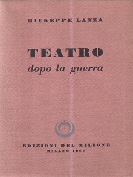 Teatro dopo la guerra - Giuseppe Lanza - copertina