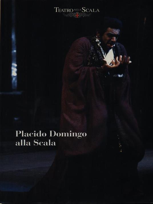Placido Domingo alla Scala - Lorenzo Arruga - copertina