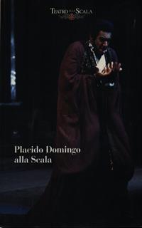Placido Domingo alla Scala